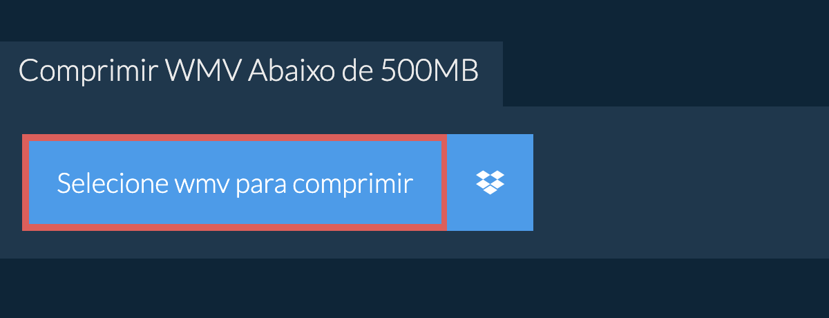 Comprimir wmv Abaixo de 500MB