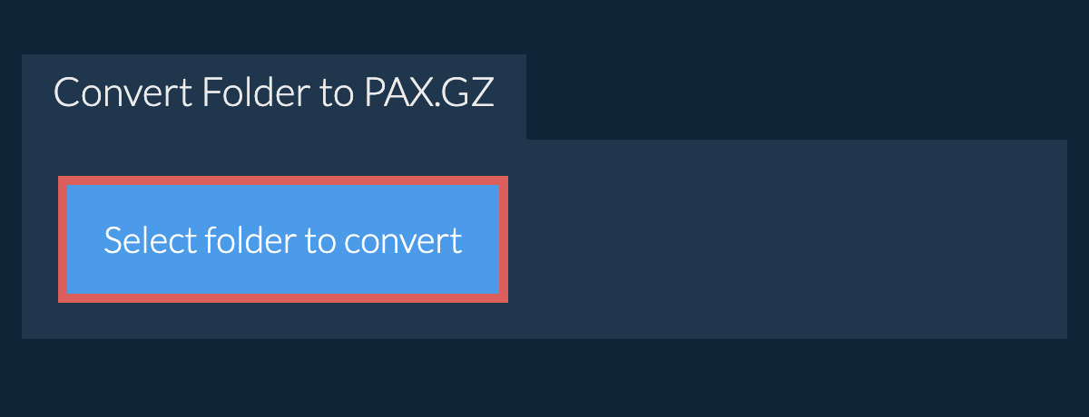 Convert Folder to pax.gz