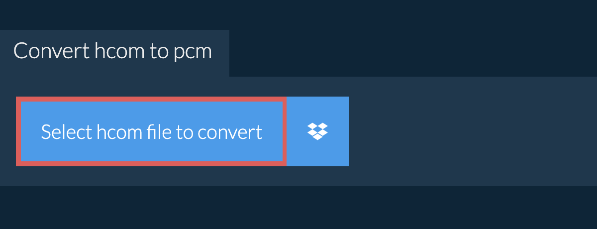 Convert hcom to pcm