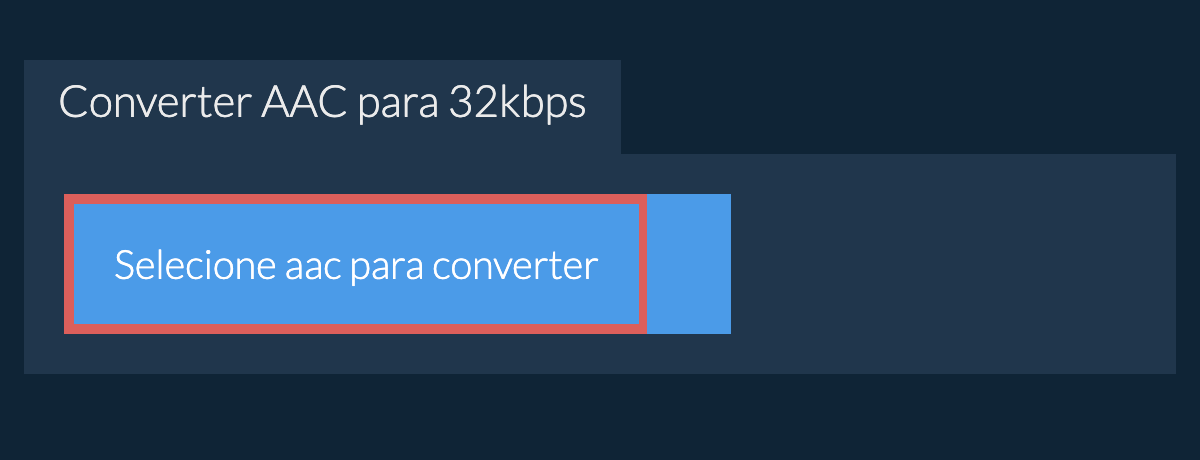 Selecione aac para converter
