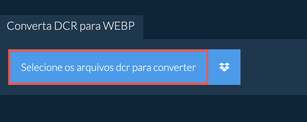 Converta dcr para webp