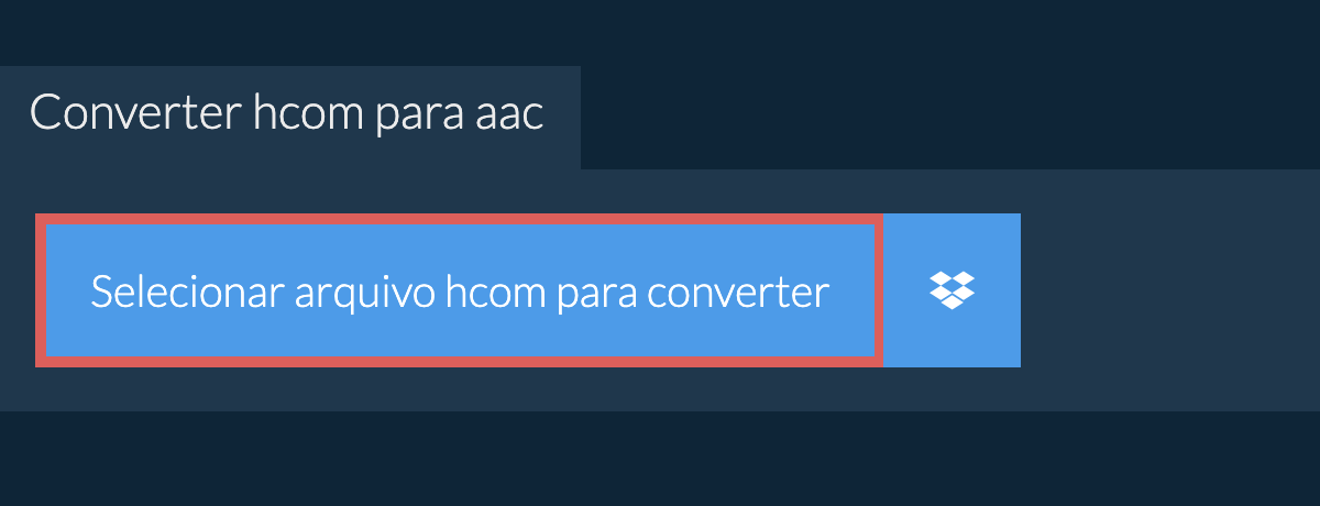 Converter hcom para aac