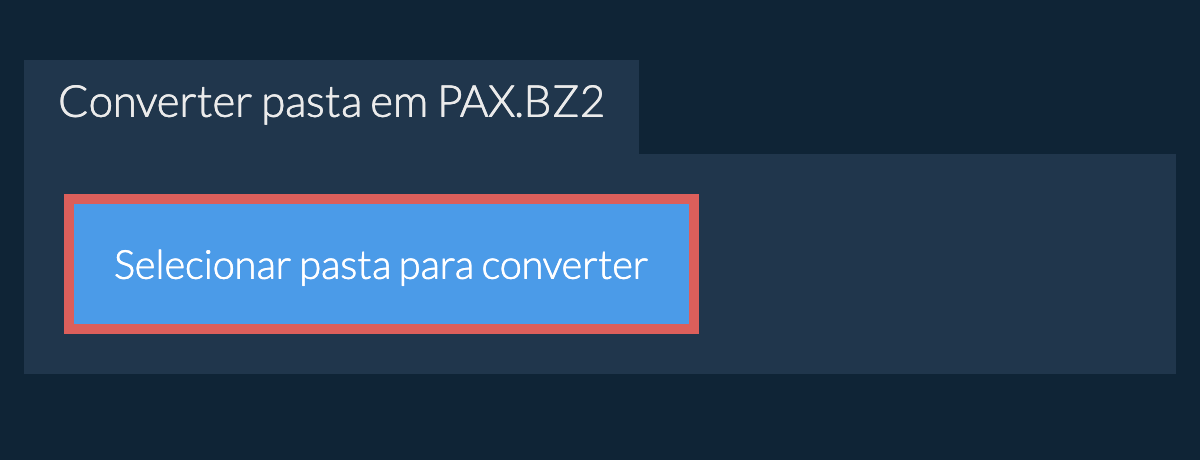 Converter pasta em pax.bz2