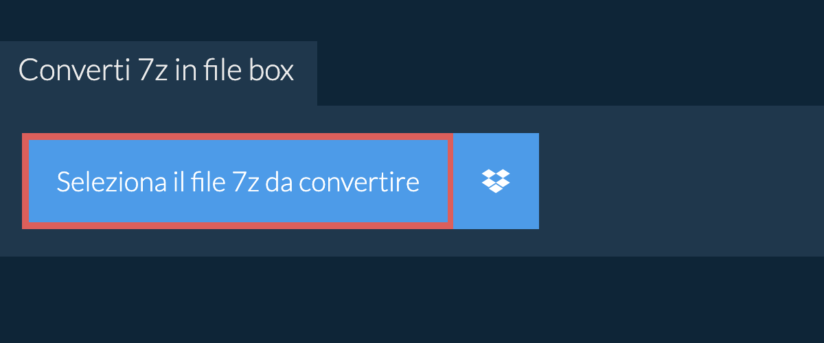 Converti 7z in box