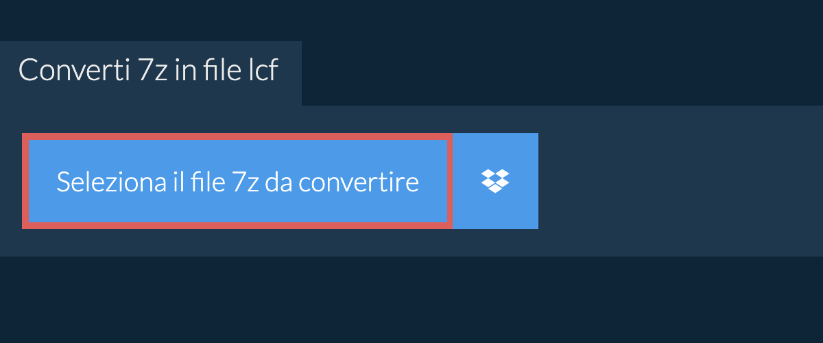 Converti 7z in lcf