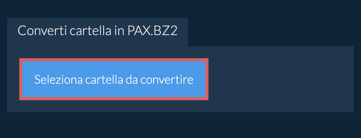 Converti cartella in pax.bz2