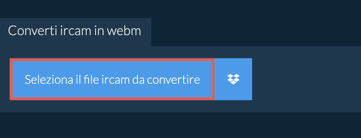 Converti ircam in webm