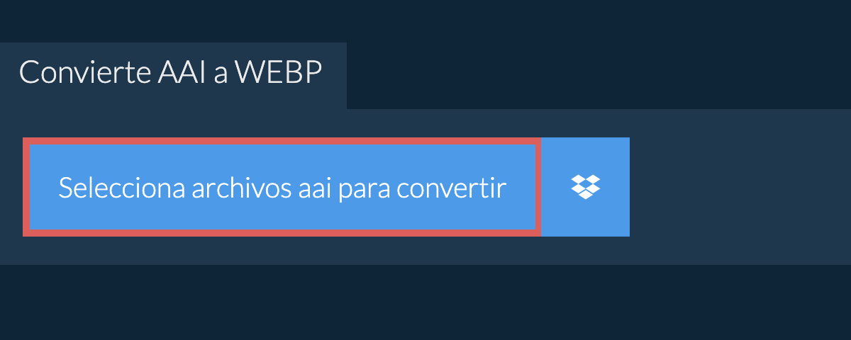 Convierte aai a webp