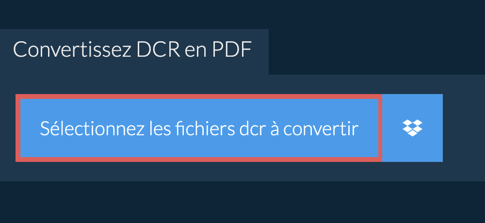 Convertissez dcr en pdf