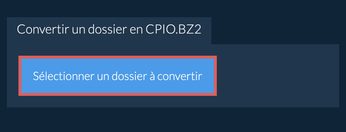 Convertir un dossier en cpio.bz2