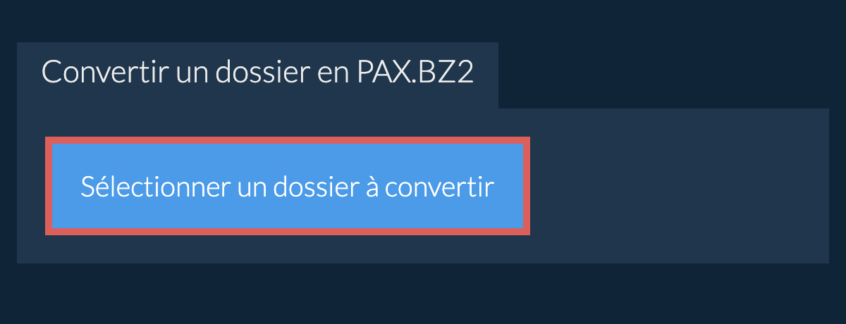 Convertir un dossier en pax.bz2