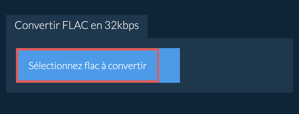 Sélectionnez flac à convertir