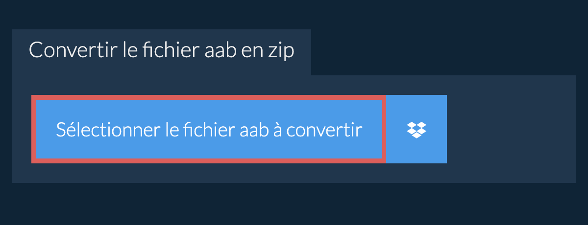 Convertir le fichier aab en zip