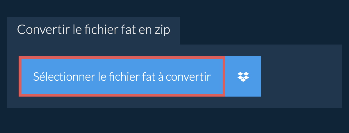 Convertir le fichier fat en zip