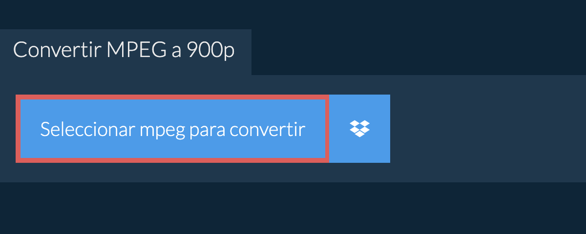 Convertir mpeg a 900p