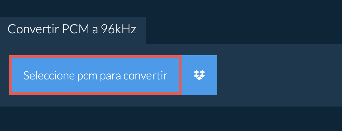 Seleccione pcm para convertir
