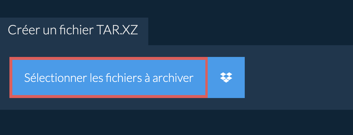 Créer un fichier tar.xz