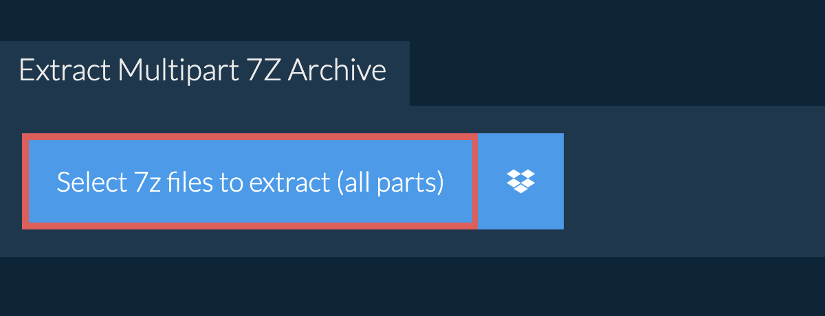 Extract Multipart 7Z Online (7z.001, 7z.002 etc.) - ezyZip