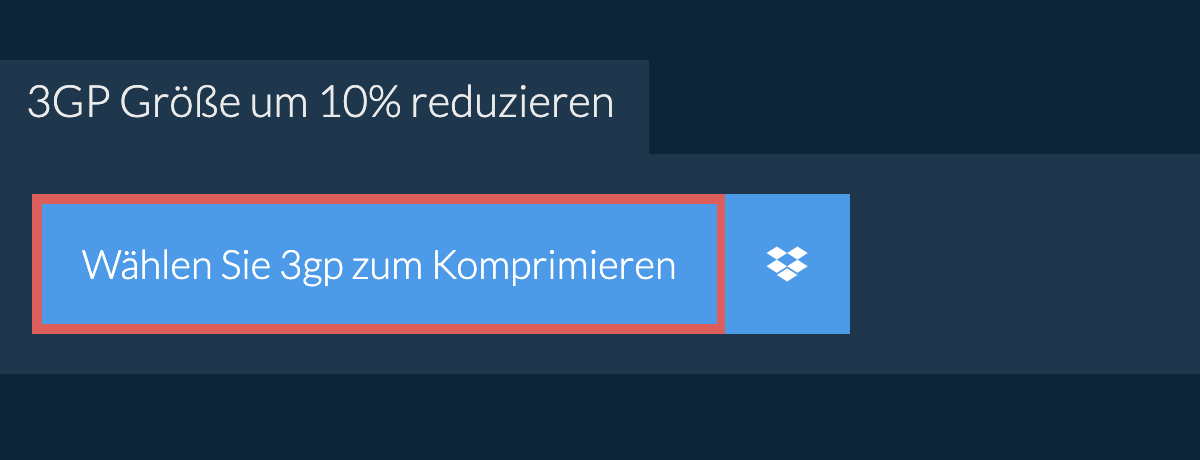 3gp Größe um 10% reduzieren