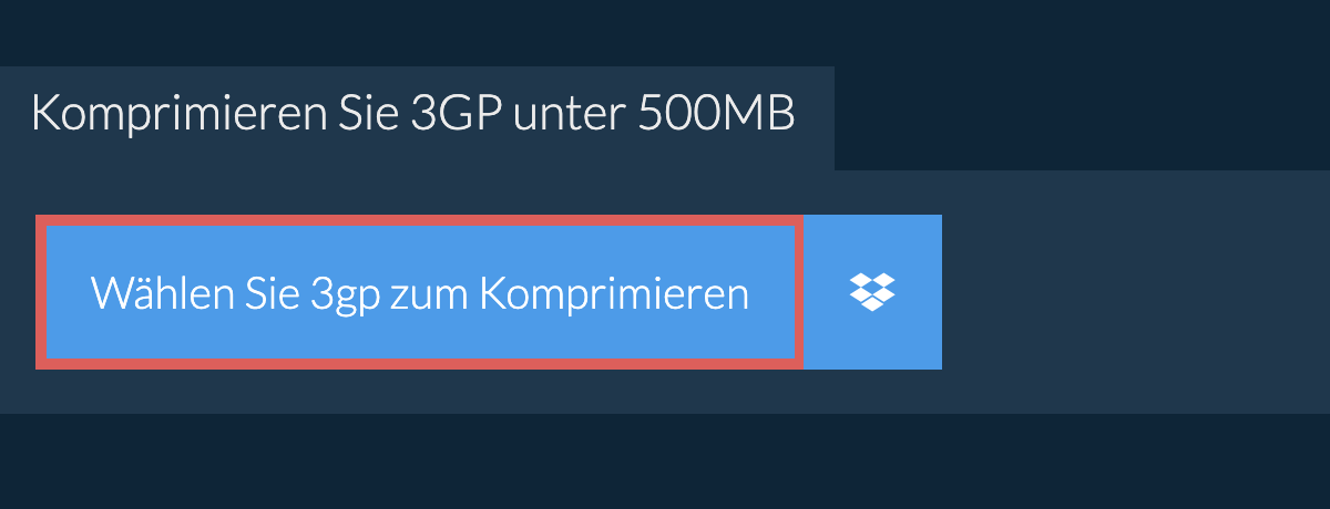 Komprimieren Sie 3gp unter 500MB