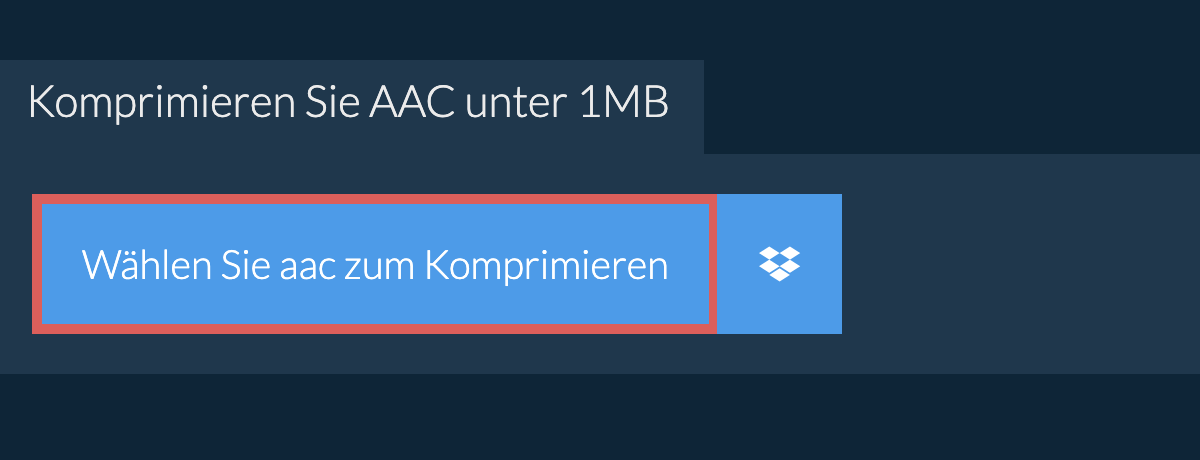 Komprimieren Sie aac unter 1MB