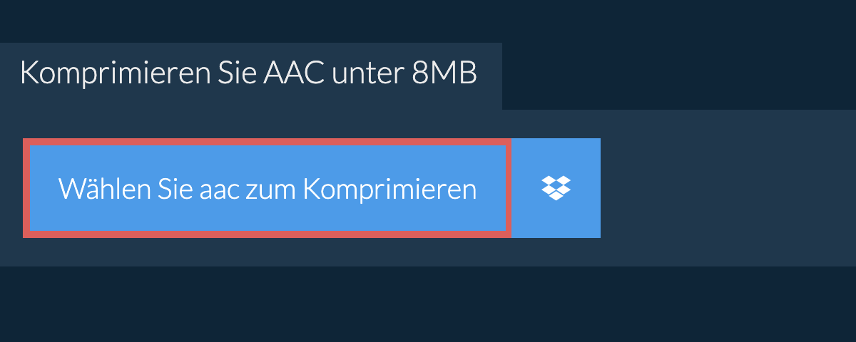 Komprimieren Sie aac unter 8MB