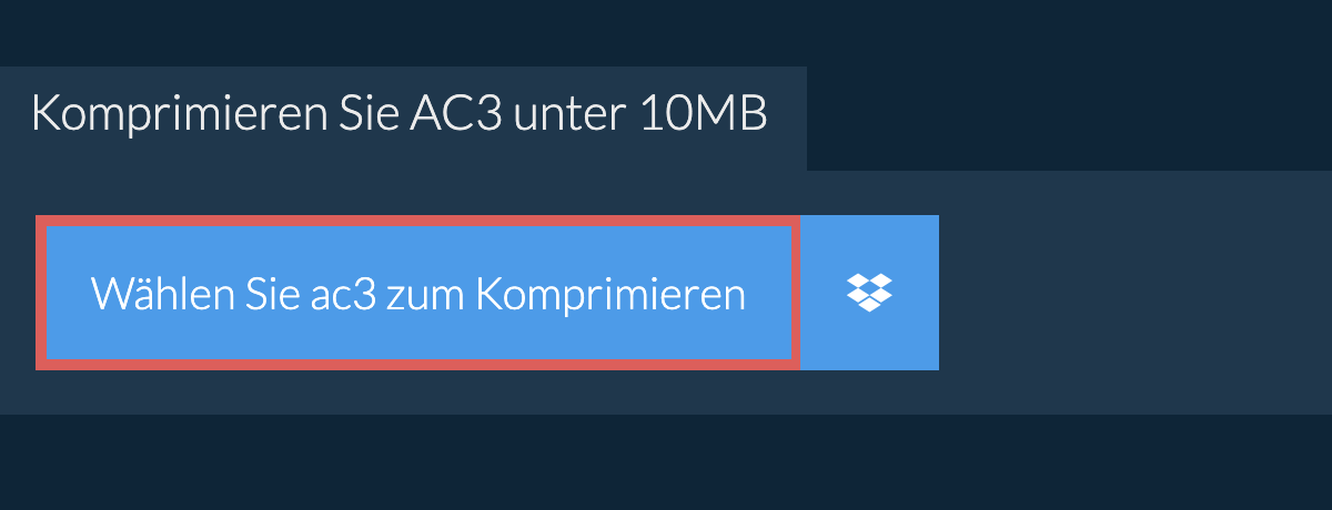 Komprimieren Sie ac3 unter 10MB