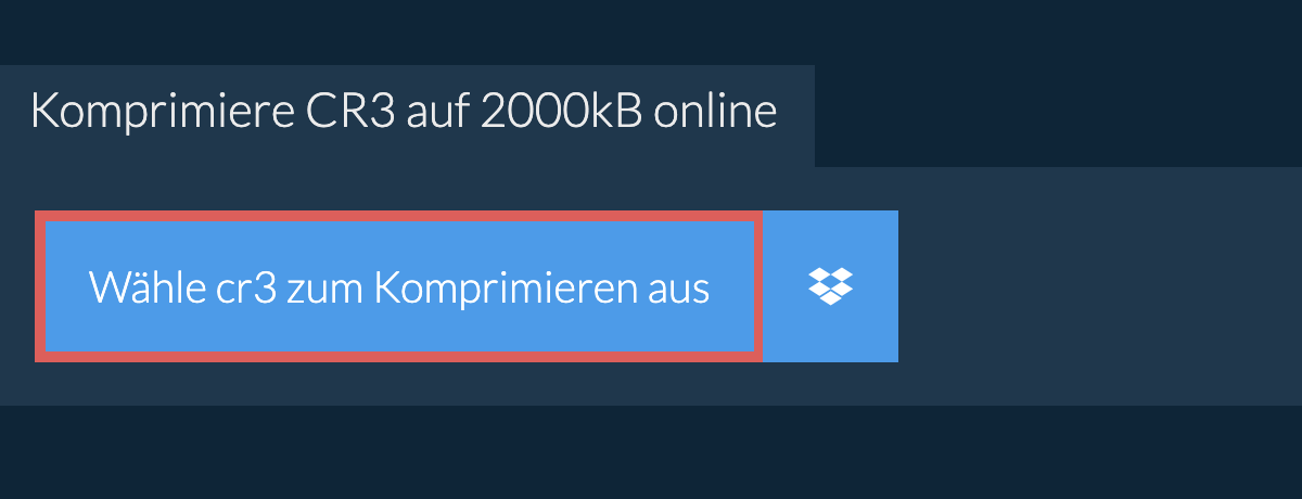 Komprimiere cr3 auf 2000kB online