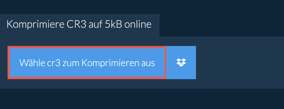 Komprimiere cr3 auf 5kB online