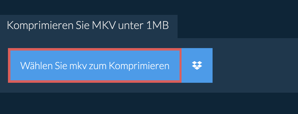 Komprimieren Sie mkv unter 1MB