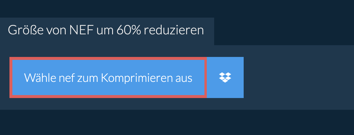 Größe von nef um 60% reduzieren