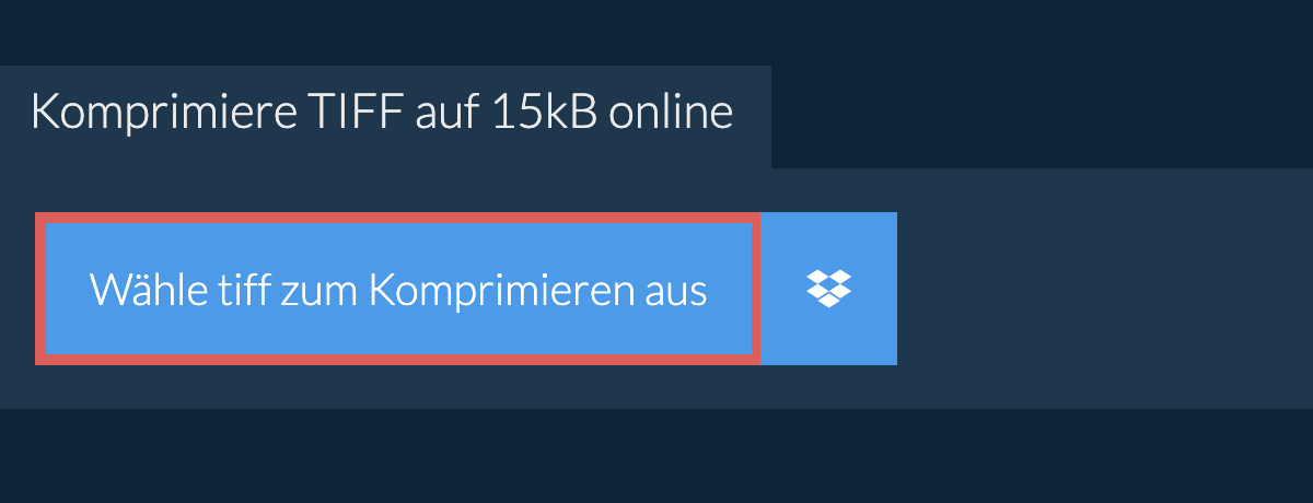 Komprimiere tiff auf 15kB online