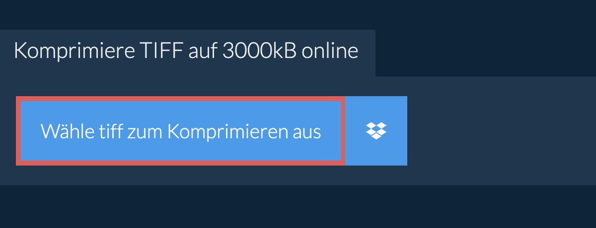 Komprimiere tiff auf 3000kB online