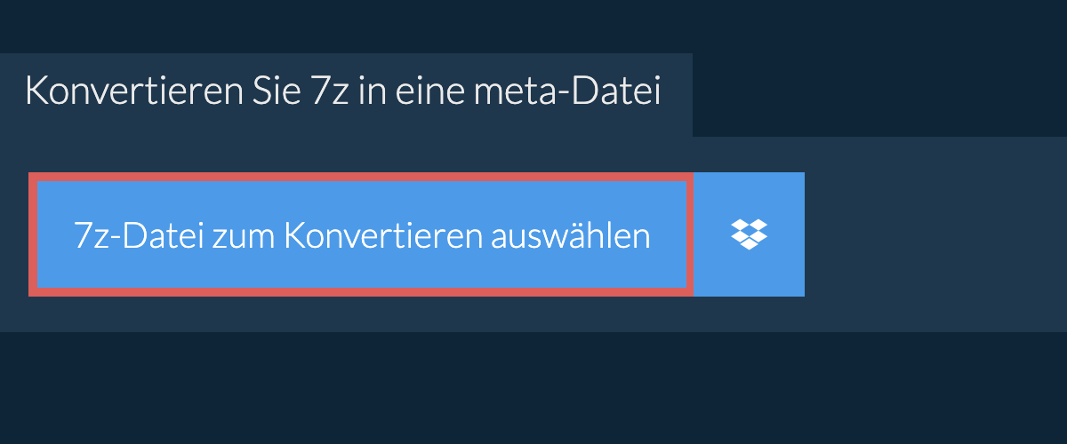 Konvertieren Sie 7z in eine meta-Datei