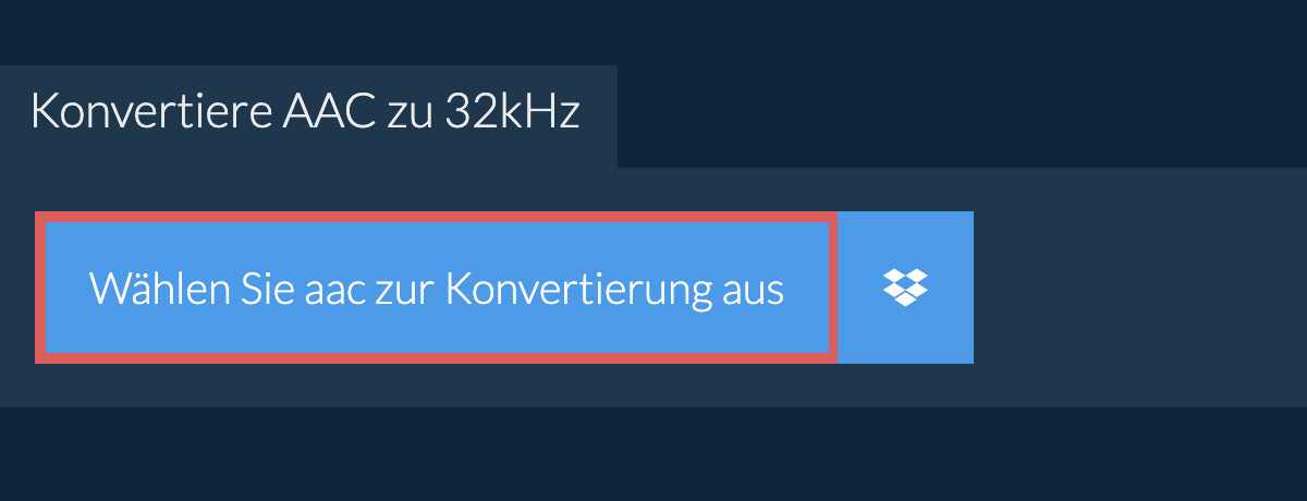 Wählen Sie aac zur Konvertierung aus