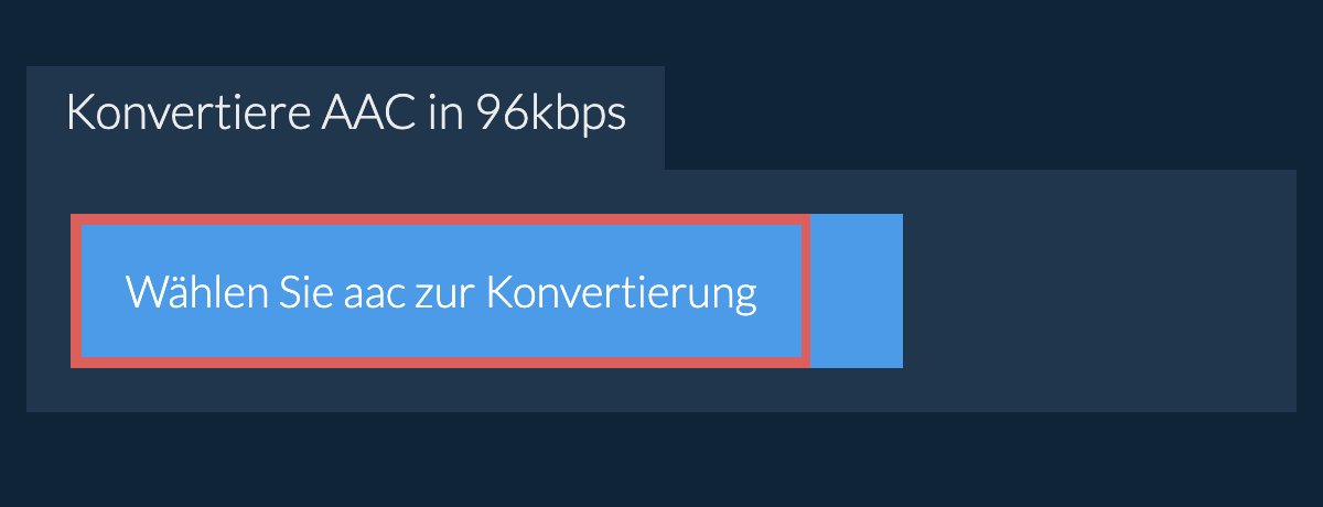 Wählen Sie aac zur Konvertierung