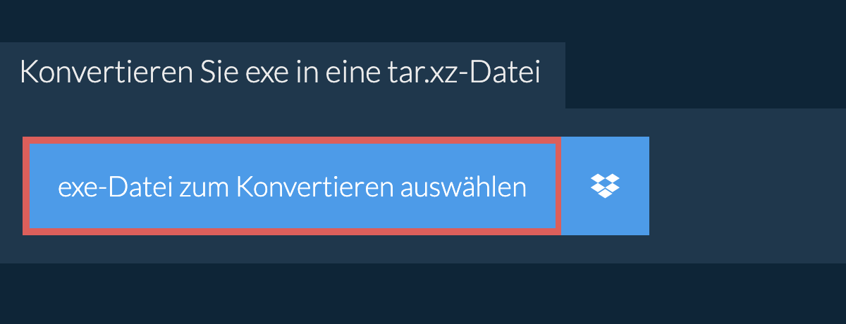 Konvertieren Sie exe in eine tar.xz-Datei