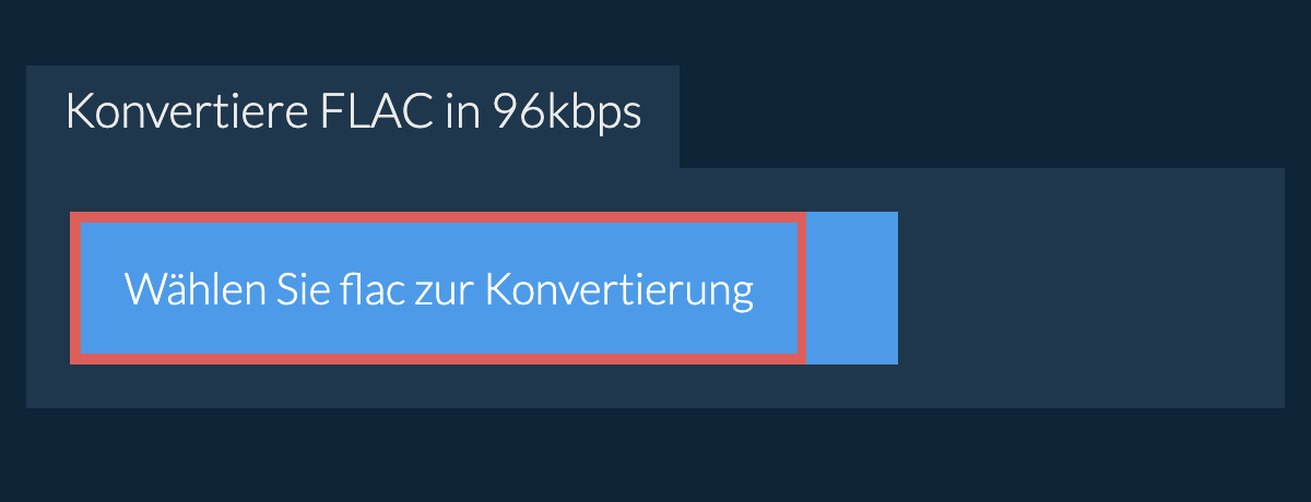 Wählen Sie flac zur Konvertierung