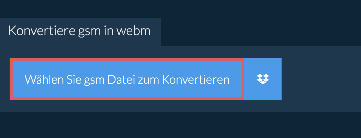 Konvertiere gsm in webm