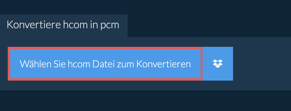 Konvertiere hcom in pcm