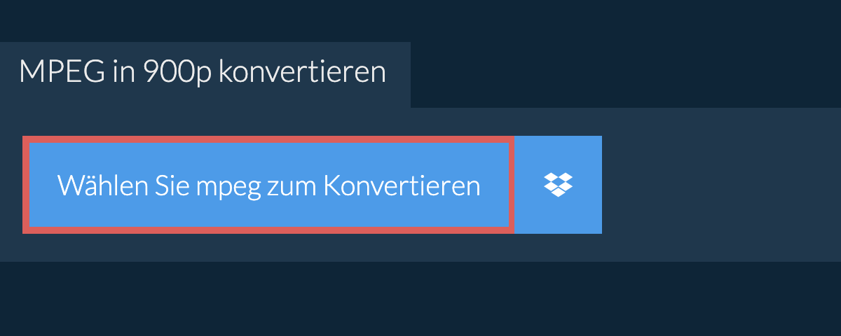 mpeg in 900p konvertieren