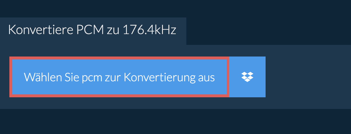 Wählen Sie pcm zur Konvertierung aus