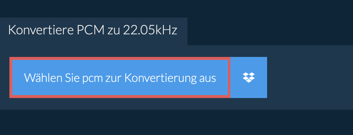 Wählen Sie pcm zur Konvertierung aus