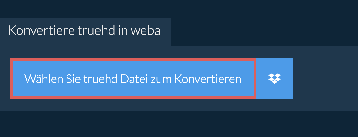 Konvertiere truehd in weba