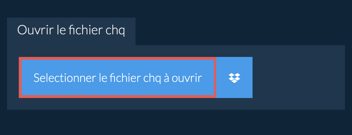 Ouvrir le fichier chq