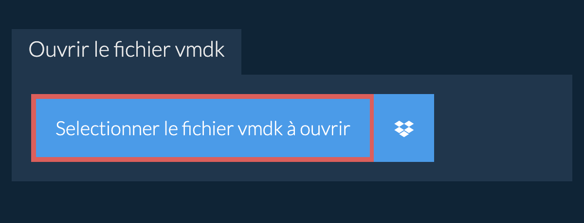Ouvrir le fichier vmdk