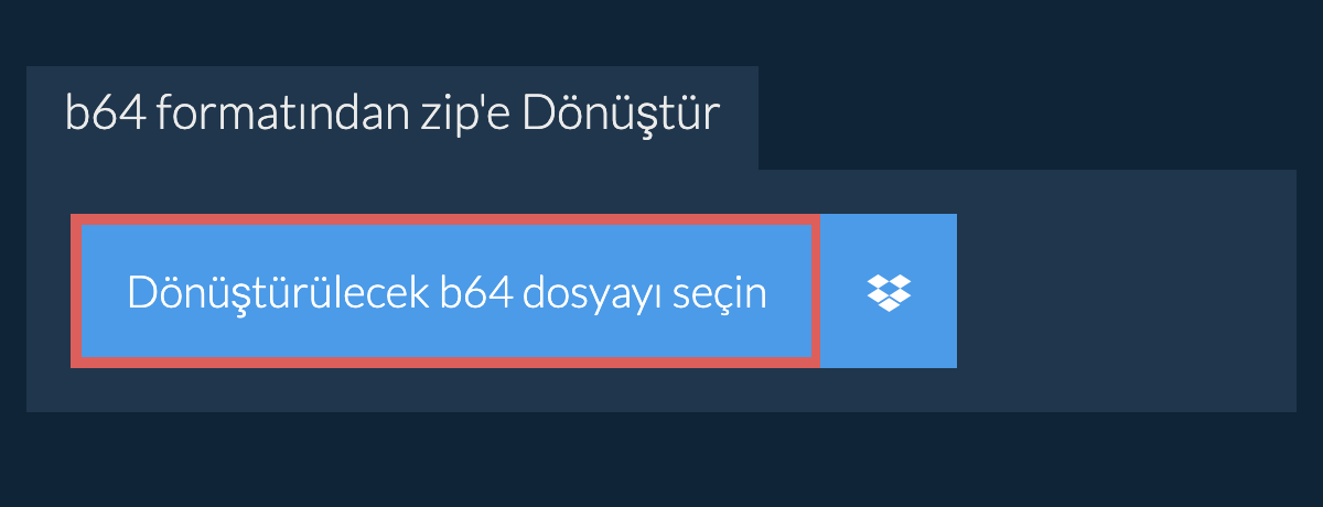 b64 formatından zip'e Dönüştür