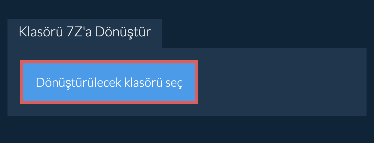 Klasörü 7z'a Dönüştür