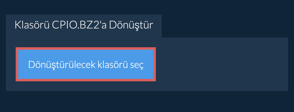 Klasörü cpio.bz2'a Dönüştür