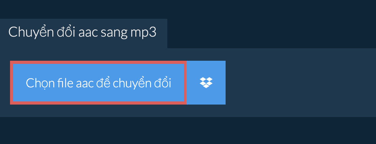 Chuyển đổi aac sang mp3